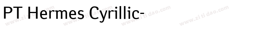 PT Hermes Cyrillic字体转换